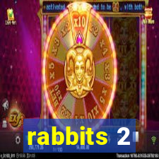 rabbits 2